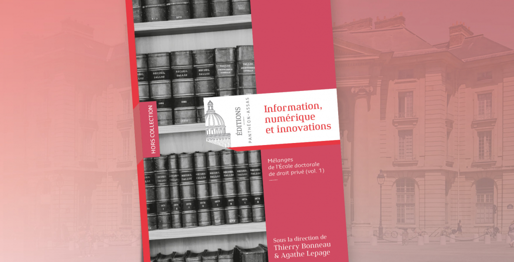 Thierry Bonneau Agathe Lepage Innovation numérique innovations Editions Panthéon Assas Paris 2 nouvelles technologies bitcoin  publication parution école doctorale de droit privé le droit pénal au défi du numérique